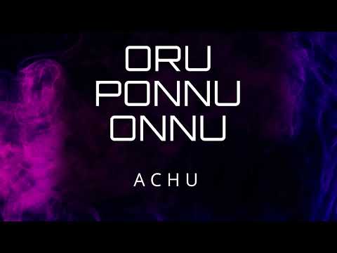 ORU PONNU ONNU - ACHU | MJ MELODIES