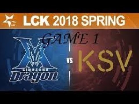 LCK 2018 KZ vs KSV( LZ vs SSG) Game 1