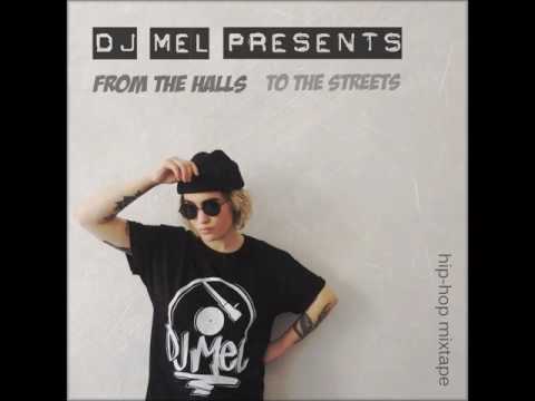 Introduction for DJ MEL Presents - From the Hall to the Streets [hip-hop Mixtape]