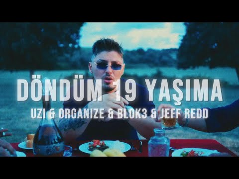 Uzi & Organize & Blok3 & Jeff Redd - Döndüm 19 Yaşıma (mixed by canforsell)