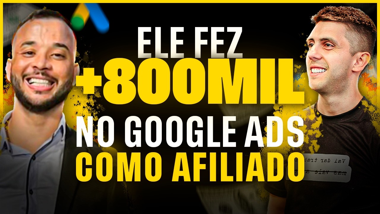 COMO ELE FEZ MAIS DE 800 MIL COMO AFILIADO NO GOOGLE ADS (+Revelou as 2 Estratégias)