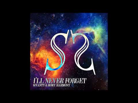 I'll Never Forget - Sivanty feat. Romy Harmony