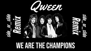 Download lagu Queen - We Are The Champions-(side_or_slide)-Remix 🎶🔥 mp3