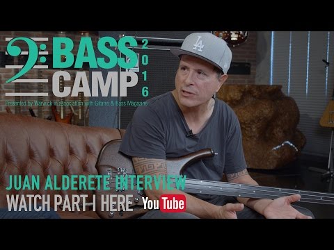 Bass Camp 2016 Interviews - JUAN ALDERETE Pt. 1