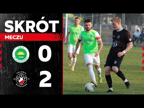 SKRÓT | Świt Staroźreby 0-2 Polonia Warszawa