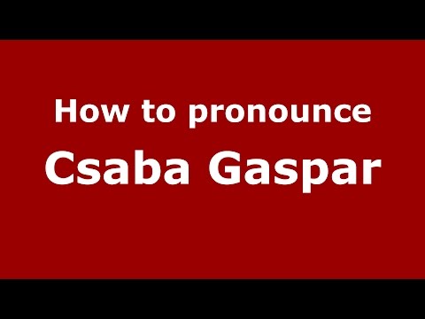 How to pronounce Csaba Gaspar (Spanish/Argentina) - PronounceNames.com