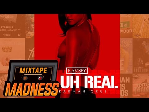 Ramsey - On Uh Real ft. Karmah Cruz | @MixtapeMadness