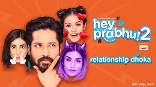 Relationship Dhoka | Trailer 4 | Hey Prabhu 2 | Rajat Barmecha | MX Original Series | MX Player