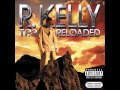 R Kelly feat the game playa's only