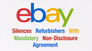 eBay Silences Refurbishers With Mandatory Non-Disclosure Agreement
