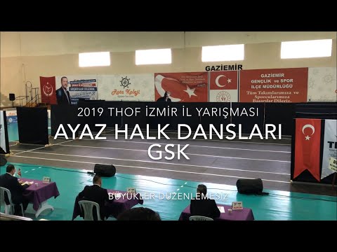 Ayaz Halk Dansları GSK | Büyükler Düzenlemesiz | 2019 THOF İzmir #Zeybekoloji