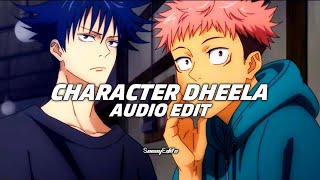 character dheela [ Edit Audio ]🎧