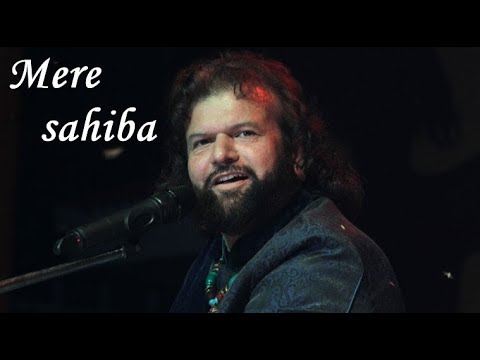 HANS RAJ HANS - Mere sahiba   [hd quality]