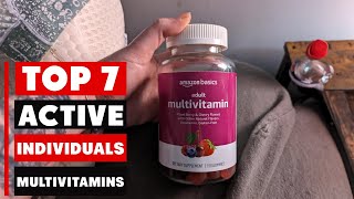 Best Multivitamins for Active Individuals: 7 Expert Picks