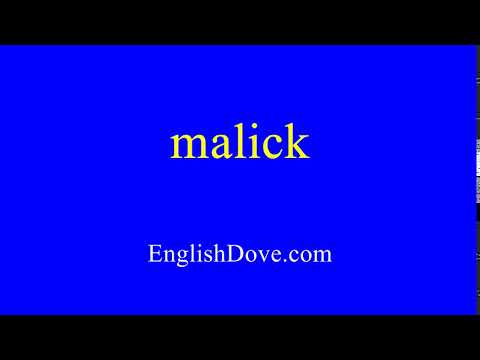 How to pronounce malick in American English.