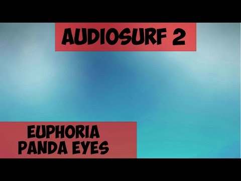 Audiosurf 2 - Euphoria Panda Eyes