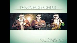 Raza For Christ - Fue Por Ti (Nonstop) 2012