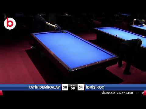 FATİH DEMİRALAY & İDRİS KOÇ Bilardo Maçı - VİYANA CUP 2022-3.TUR