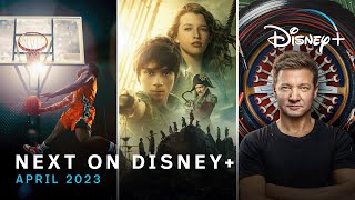 Disney Next On Disney+ | April 2023