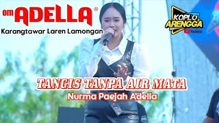 Download lagu NURMA PAEJAH ADELLA - TANGIS TANPA AIR MATA - OM ADELLA LIVE KARANG TAWAR LAREN LAMONGAN (ARKATA) mp3 Download lagu NURMA PAEJAH ADELLA - TANGIS TANPA AIR MATA - OM ADELLA LIVE KARANG TAWAR LAREN LAMONGAN (ARKATA) mp3