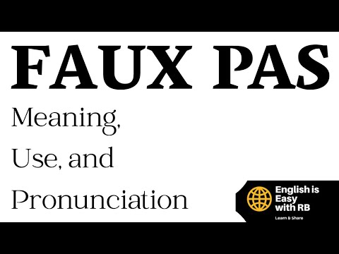 FAUX PAS MEANING || FAUX PAS PRONUNCIATION || FAUX PAS USE