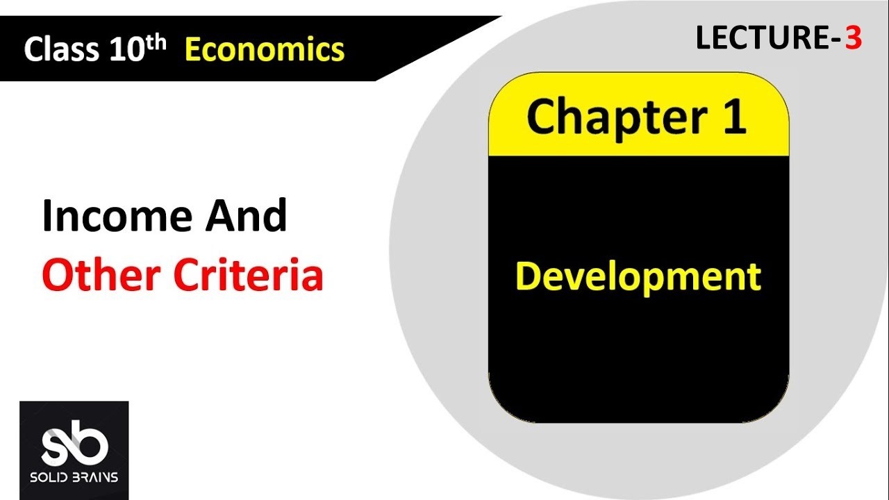 Income And Other Criteria | Development | Class 10 Economics | Solid Brains