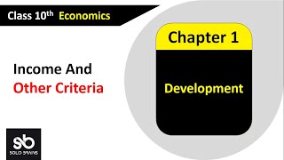 Income And Other Criteria | Development | Class 10 Economics | Solid Brains