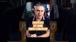 O propósito do canal Quero Congregar