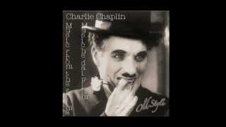 Charlie Chaplin Medley - Smile, Charlie&#39;s Dance, Toy Waltz, In the City from &#39;&#39;Modern Times&#39;&#39;