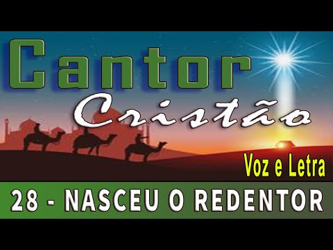 28 Cantor Cristão | NASCEU O REDENTOR | 100 BPM |  Voz e Letra