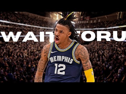 Ja Morant Mix - WAIT FOR U (Future ft. Drake)