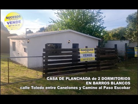 BARROS BLANCOS CALLE TOLEDO ENTRE CANELONES Y CAMINO AL PASO ESCOBAR: LINDA CASA DE PLANCHADA