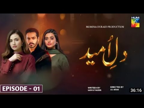 Dil-e-umeed episode 1|Wahaj Ali,sehar Khan,sana Javed,Danish tamoor, Hum tv drama