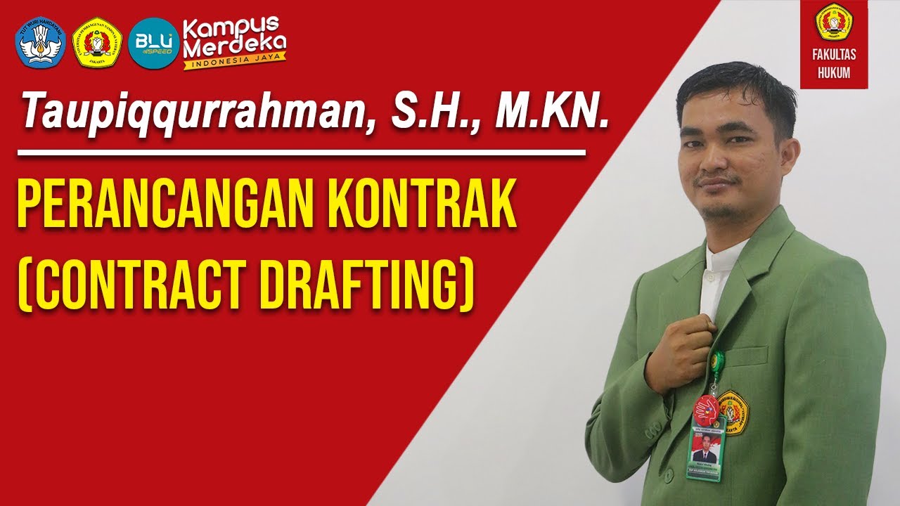 Taupiqqurrahman, S.H., M.KN. - PERANCANGAN KONTRAK (CONTRACT DRAFTING)