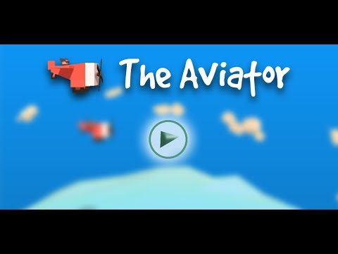 The Aviator Video
