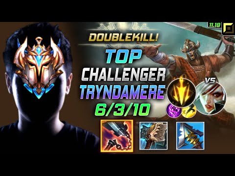 Challenger Tryndamere TOP vs Riven - 챌린저 탑 트린 템트리 룬 선혈 치속 トリンダメア Триндамир 蛮族之王 泰達米爾 - LOL KR 11.19