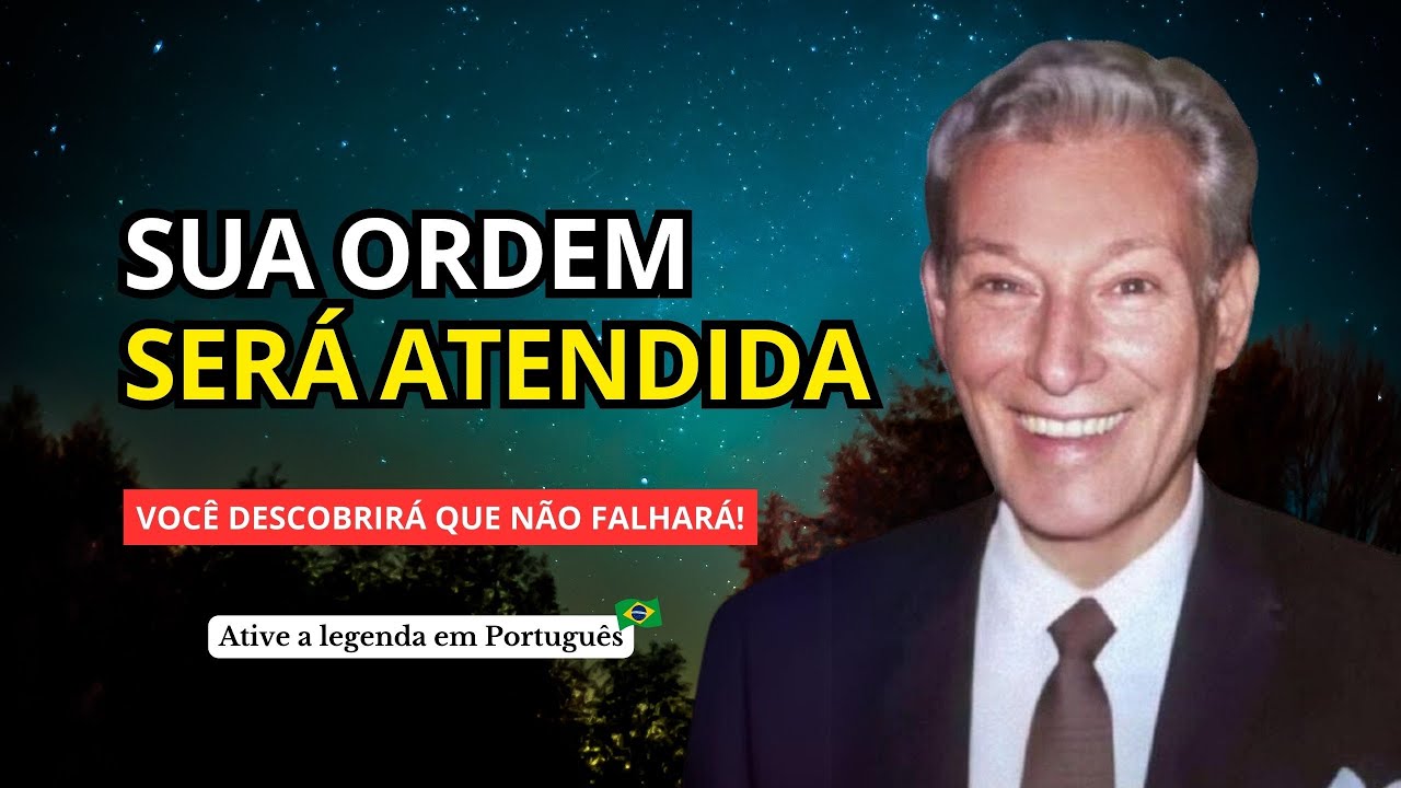 ORDENE, ENTÃO ESPERE - PALESTRA DE NEVILLE GODDARD