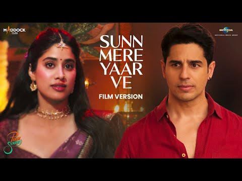 Sunn Mere Yaar Ve (Film Version) Param Sundari | Sidharth, Janhvi |Sachin-Jigar, Aditya R, Amitabh B