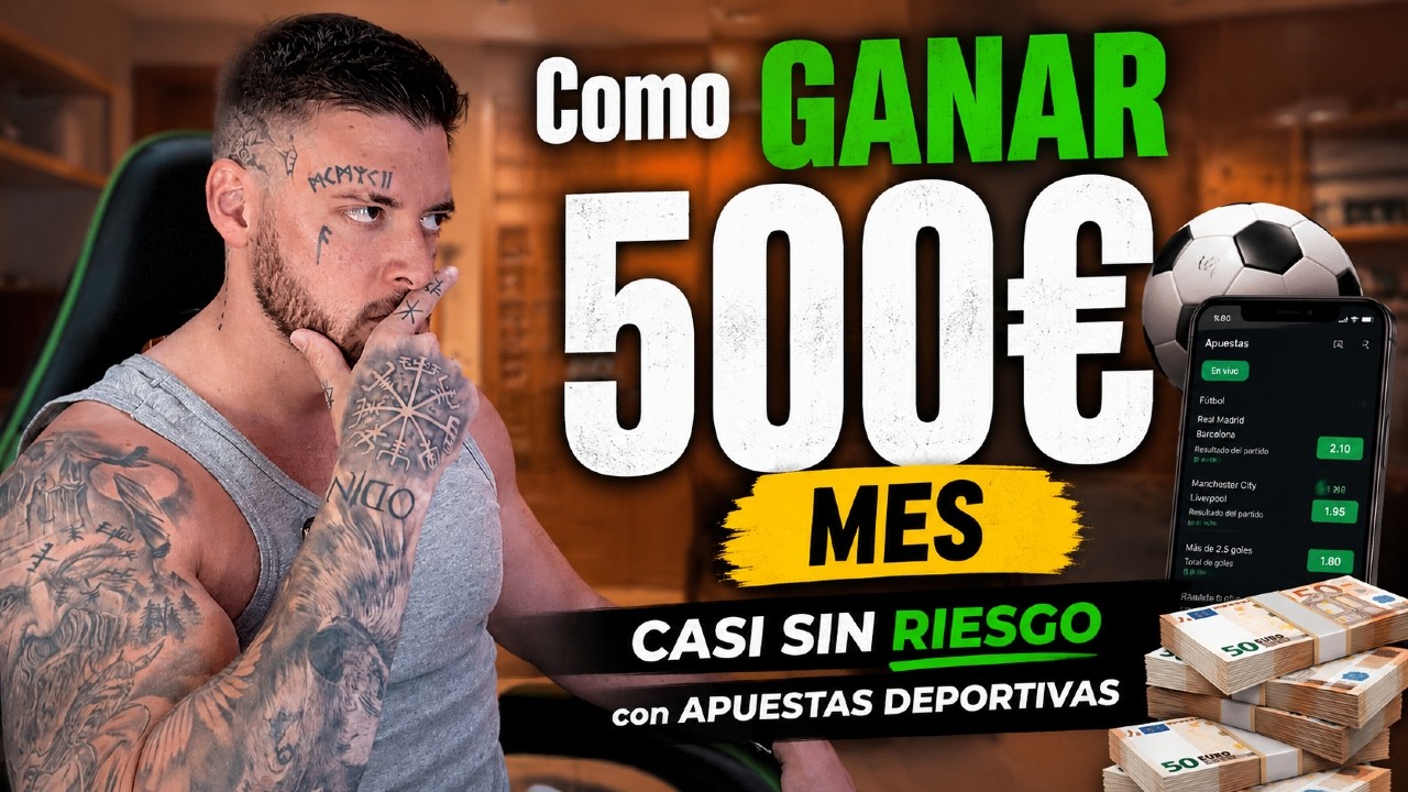 💰 Como GANAR 500€/mes CASI SIN RIESGO con APUESTAS DEPORTIVAS