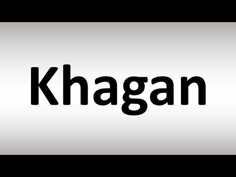 How to Pronounce Khagan