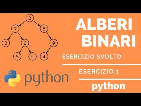 Esercizio Alberi binari in PYTHON ES.1 [TECNICHE DI PROGRAMMAZIONE]