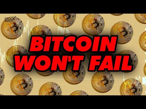 3 REASONS WHY BITCOIN WON'T FAIL