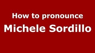 How to pronounce Michele Sordillo