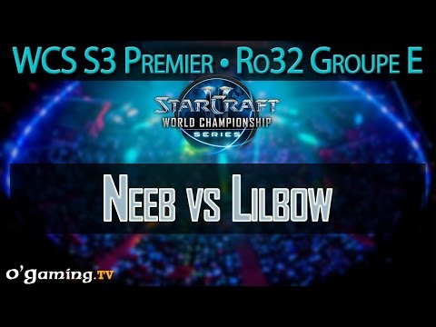 Neeb vs Lilbow - WCS S3 Premier League - Ro32 - Groupe E