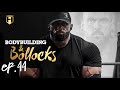 BODYBUILDING & BOLLOCKS Ep.44 | Fouad Abiad, James Hollingshead & Iain Valliere