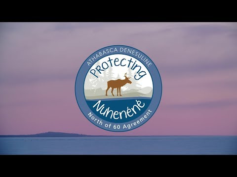 North of 60 - Athabasca Denesuline Final Agreement