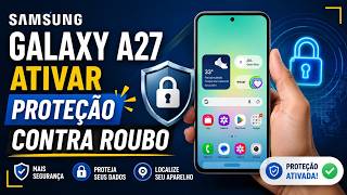 Como ATIVAR a Proteção Contra Roubo no Samsung Galaxy A27