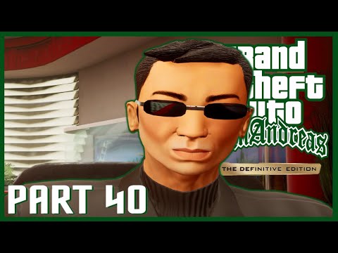 GRAND THEFT AUTO SAN ANDREAS REMASTERED-LET'SPLAY/Gameplay-Part 40-GTA Definitive Edition-FULL GAME