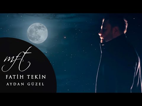 Fatih Tekin - Aydan Güzel (Official Video)