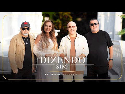 Dizendo Sim - Cristina Mel e Novo Som (Clipe Oficial)